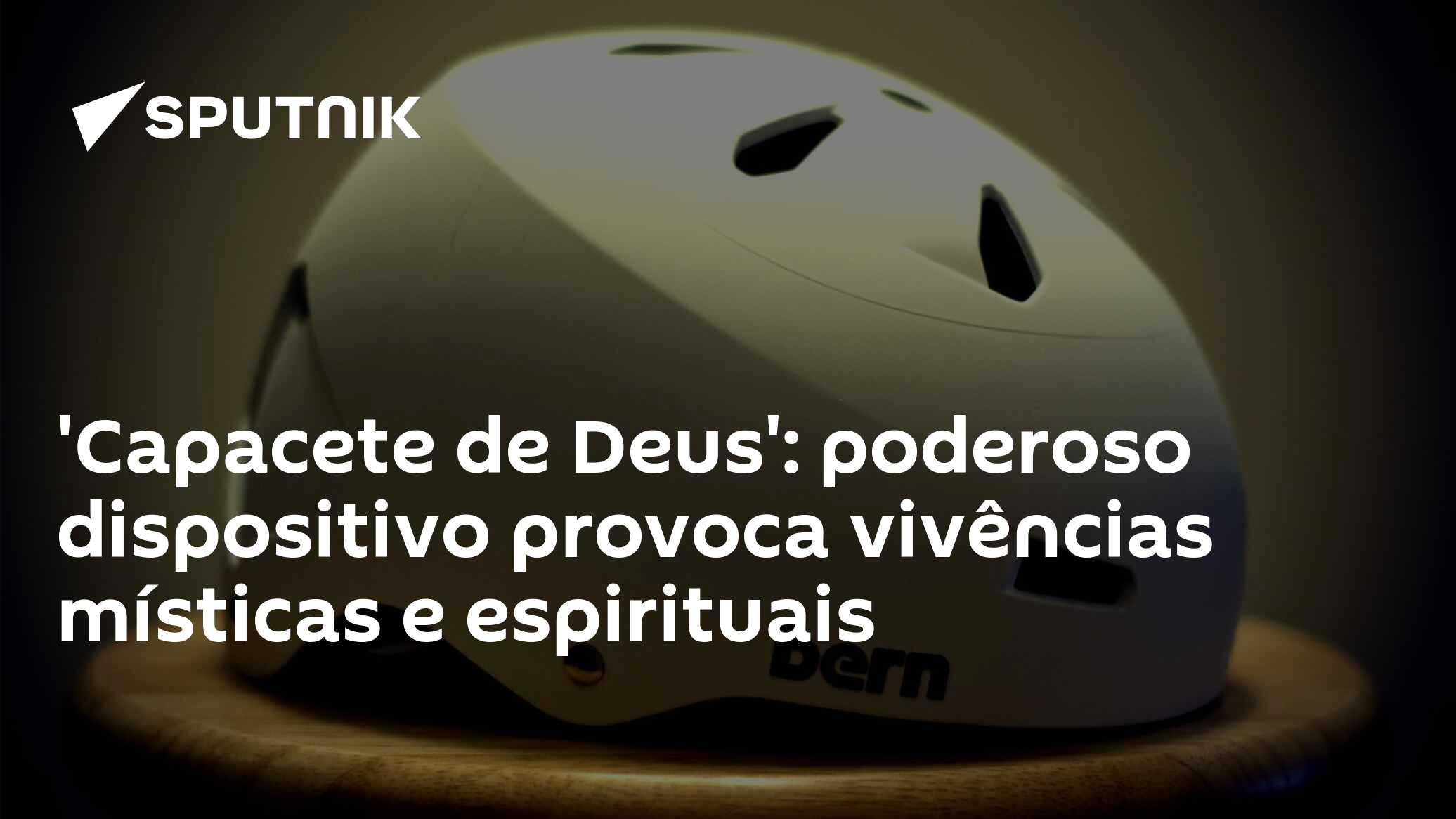 'Capacete de Deus': poderoso dispositivo provoca vivências místicas e ...