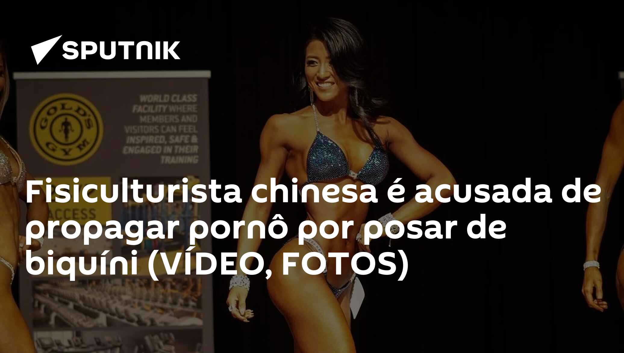 Fisiculturista chinesa é acusada de propagar pornô por posar de biquíni ( VÍDEO, FOTOS) - 20.02.2019, Sputnik Brasil