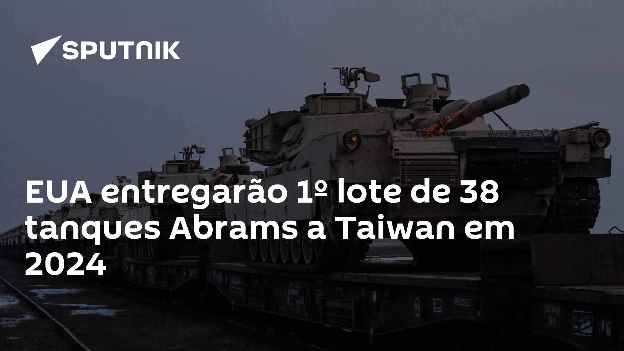 EUA entregarão 1º lote de 38 tanques Abrams a Taiwan em 2024 - 23.08. ...