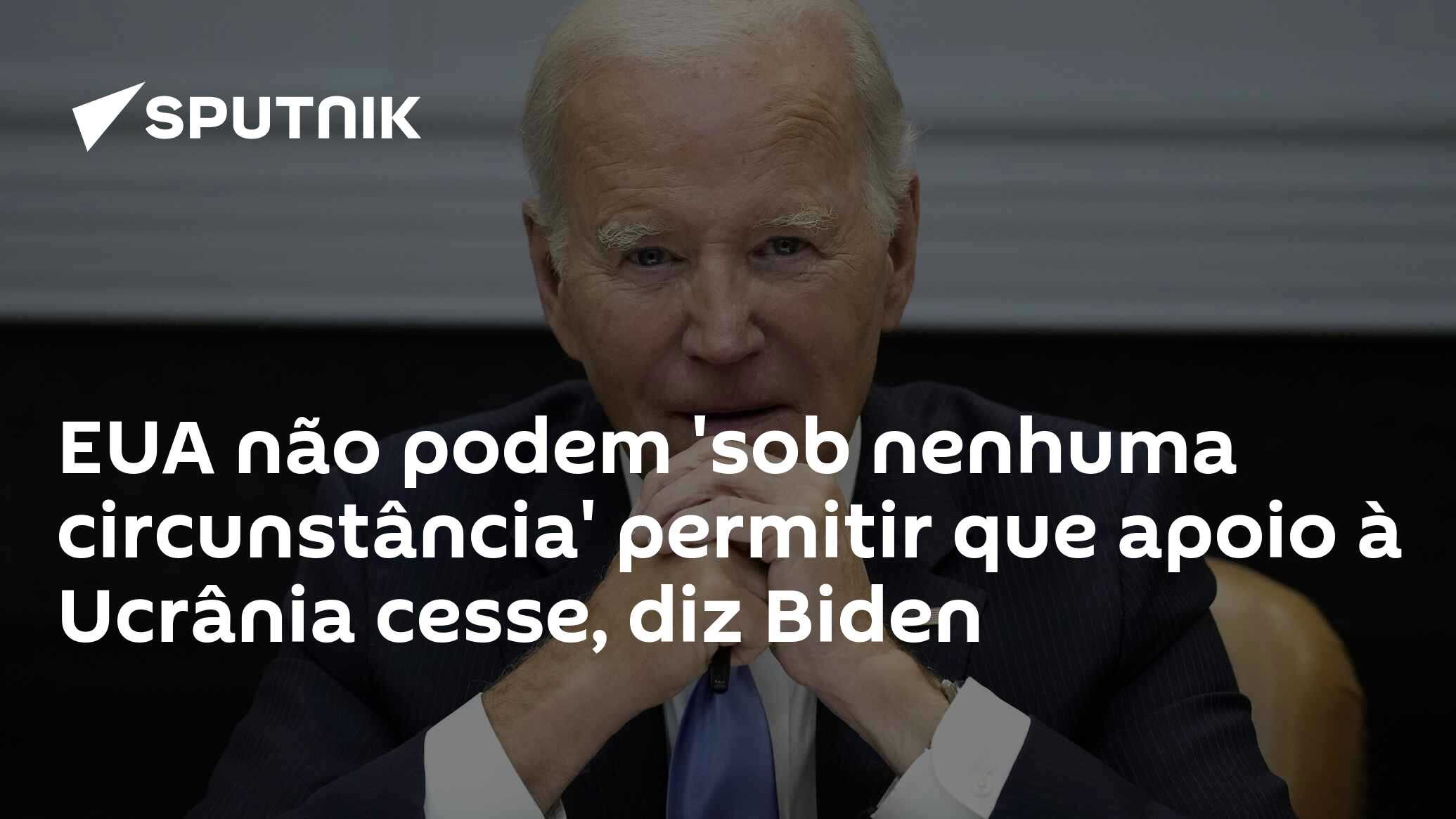 Eua Não Podem Sob Nenhuma Circunstância Permitir Que Apoio à Ucrânia Cesse Diz Biden 0110