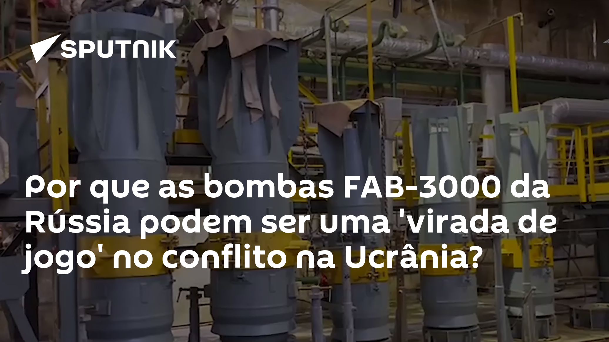Da Roussa Por que as bombas FAB-3000 da Rússia podem ser uma 'virada de jogo' no ...