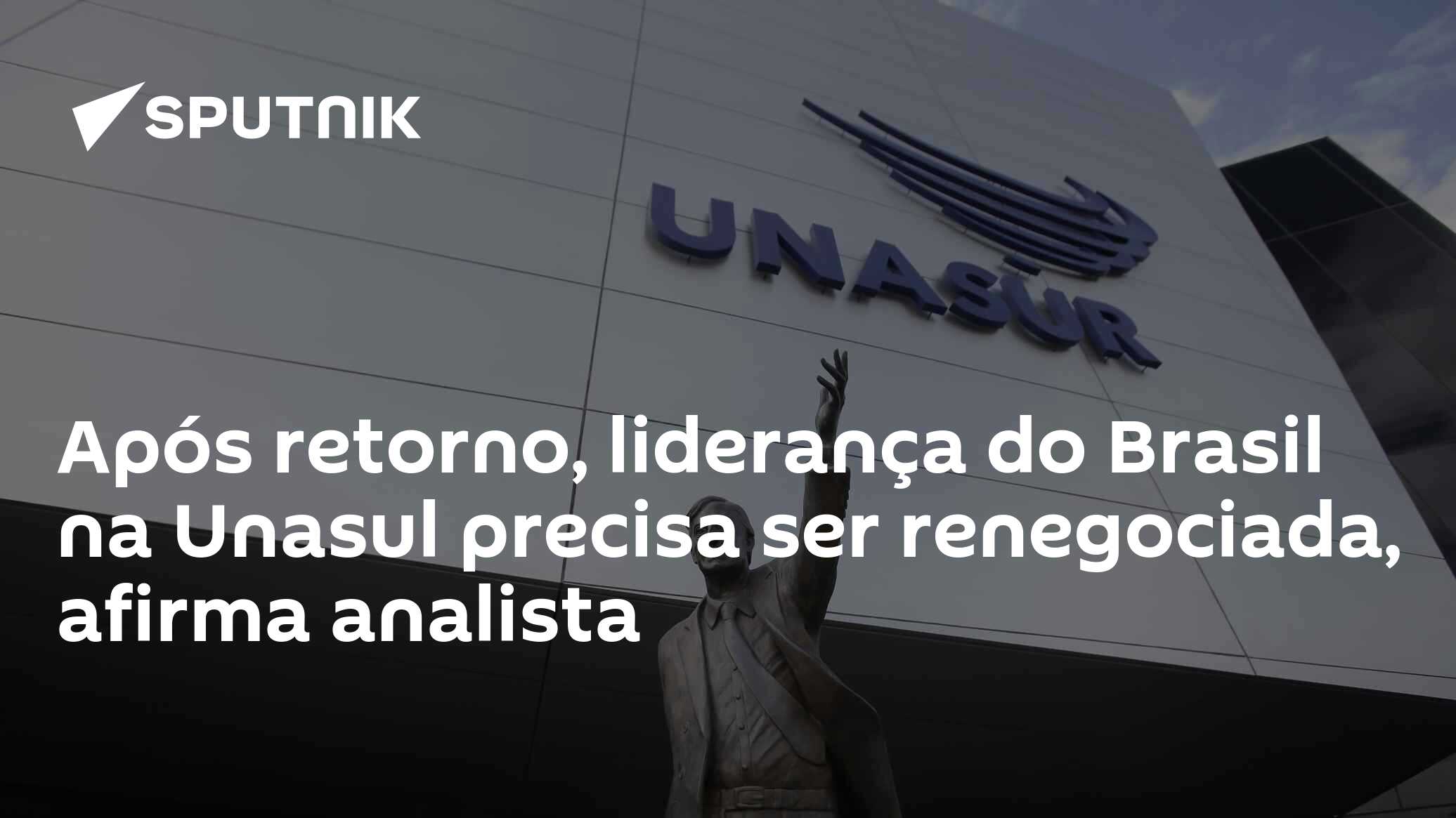 Unasul Após retorno, liderança do Brasil na Unasul precisa ser renegociada ...