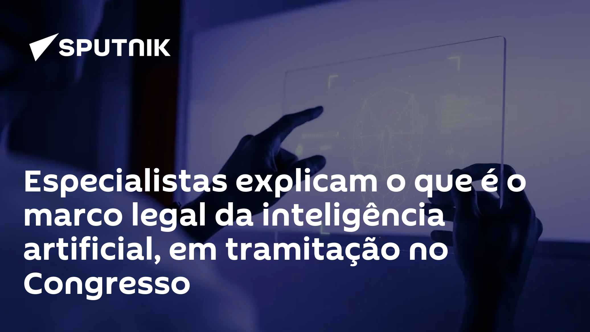 Especialistas explicam o que é o marco legal da inteligência artificial ...