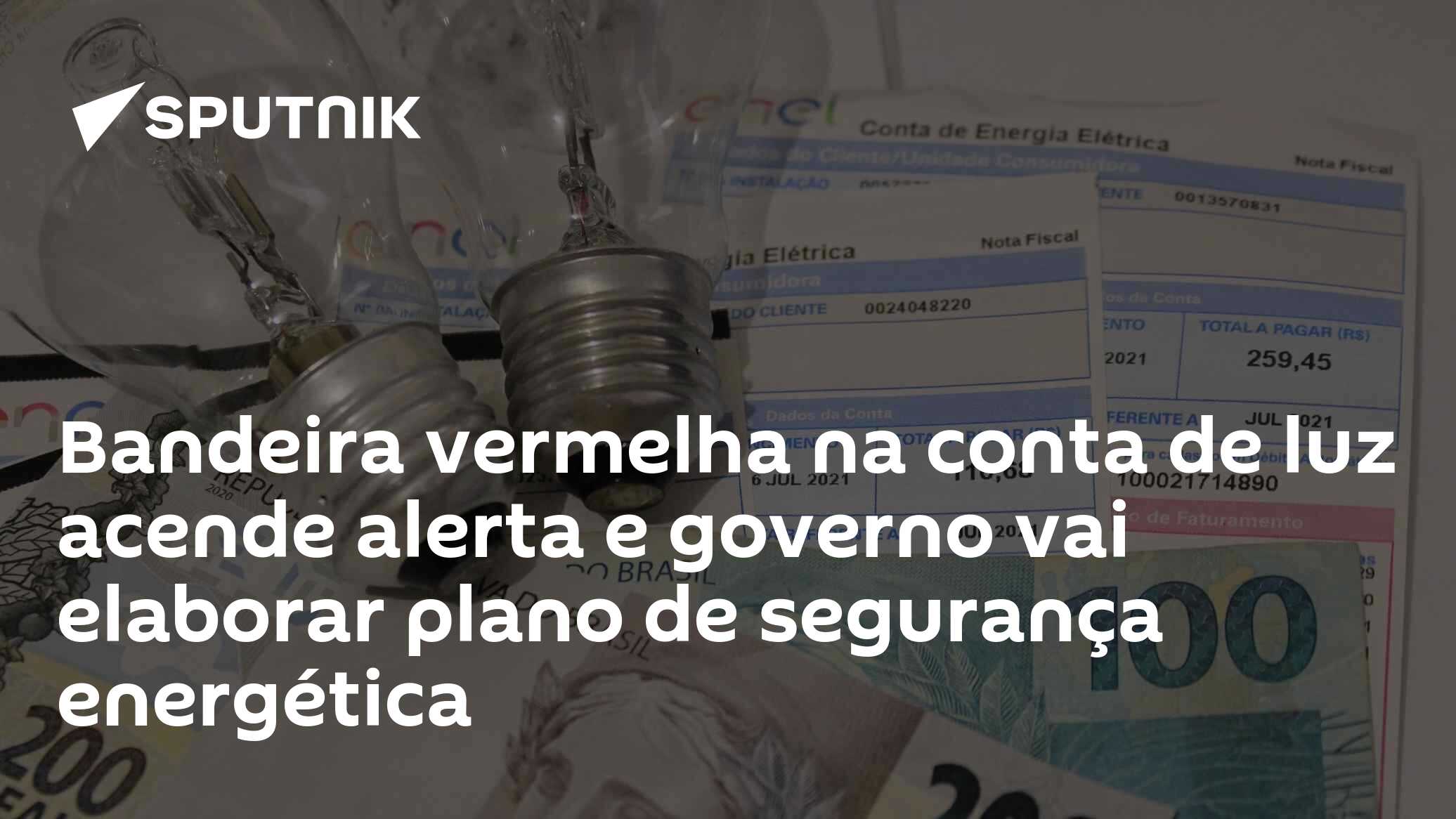 Bandeira vermelha na conta de luz acende alerta e governo vai elaborar ...