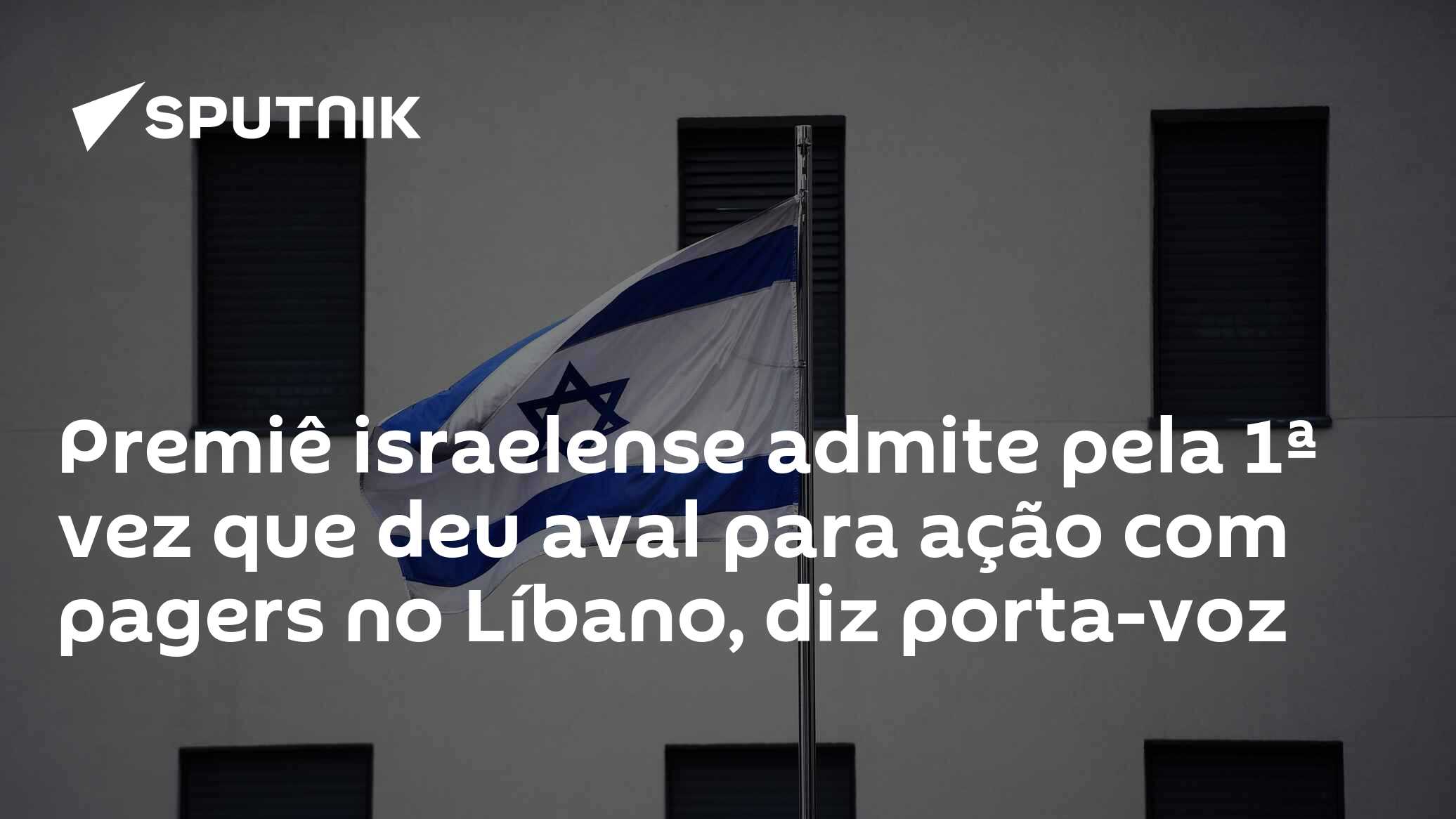 Premiê israelense admite pela 1ª vez que deu aval para ação com pagers ...
