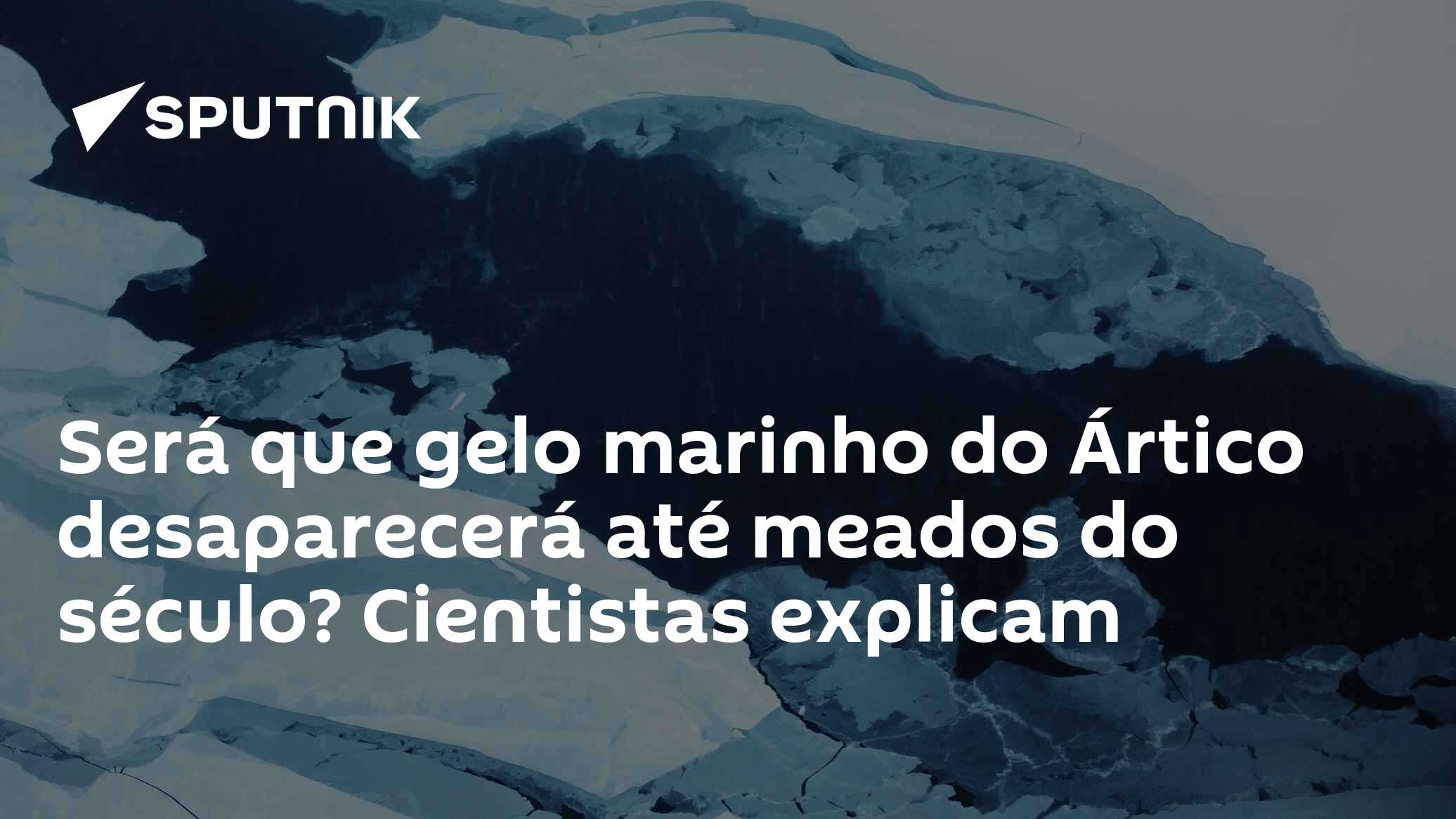 Será que gelo marinho do Ártico desaparecerá até meados do século ...