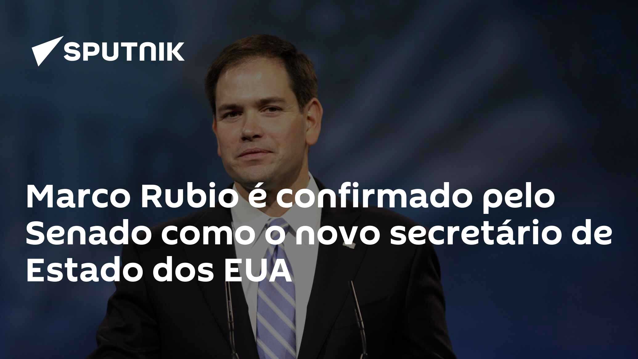 EUA: comissão do Senado aprova por unanimidade o nome de Marcio Rubio como secretário de Estado