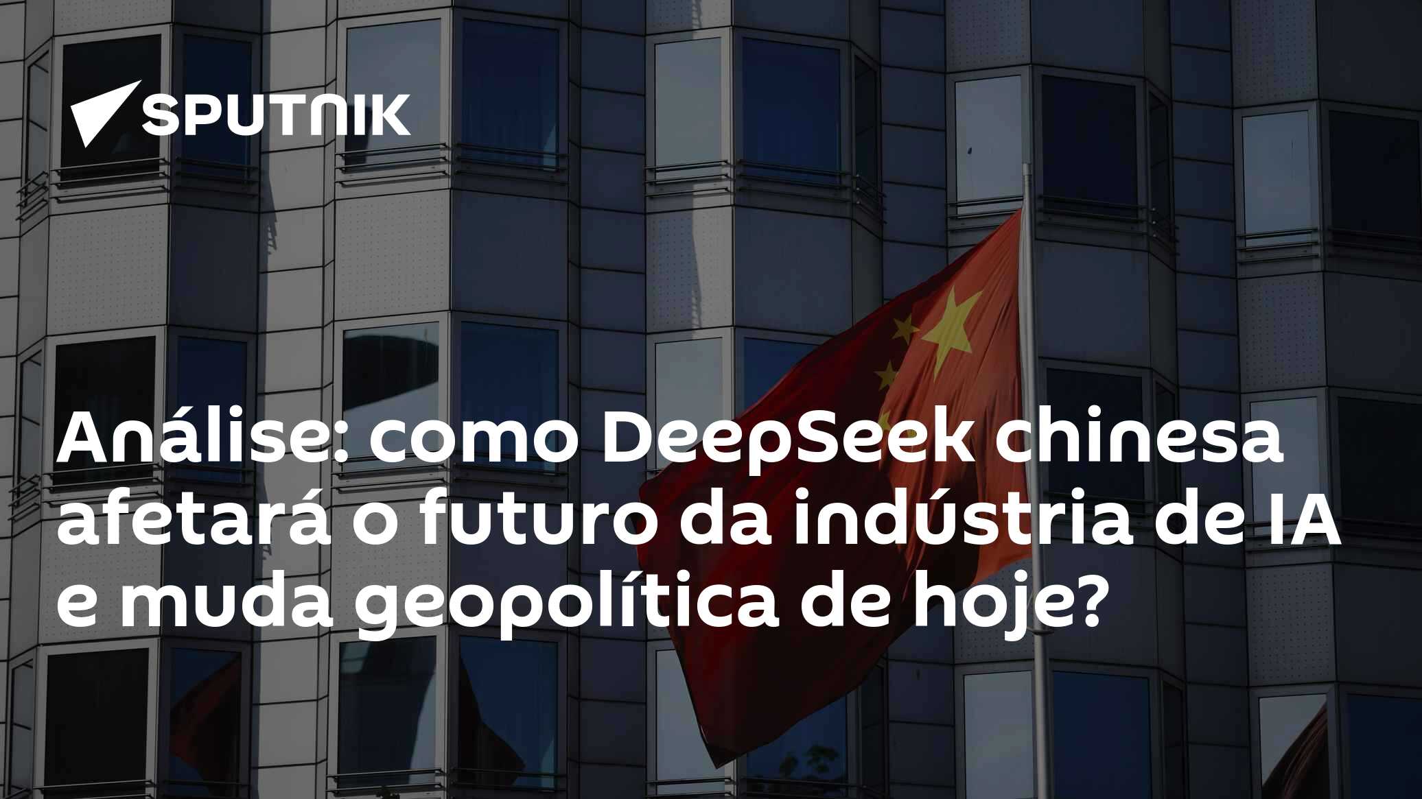 Análise: como DeepSeek chinesa afetará o futuro da indústria de IA e ...