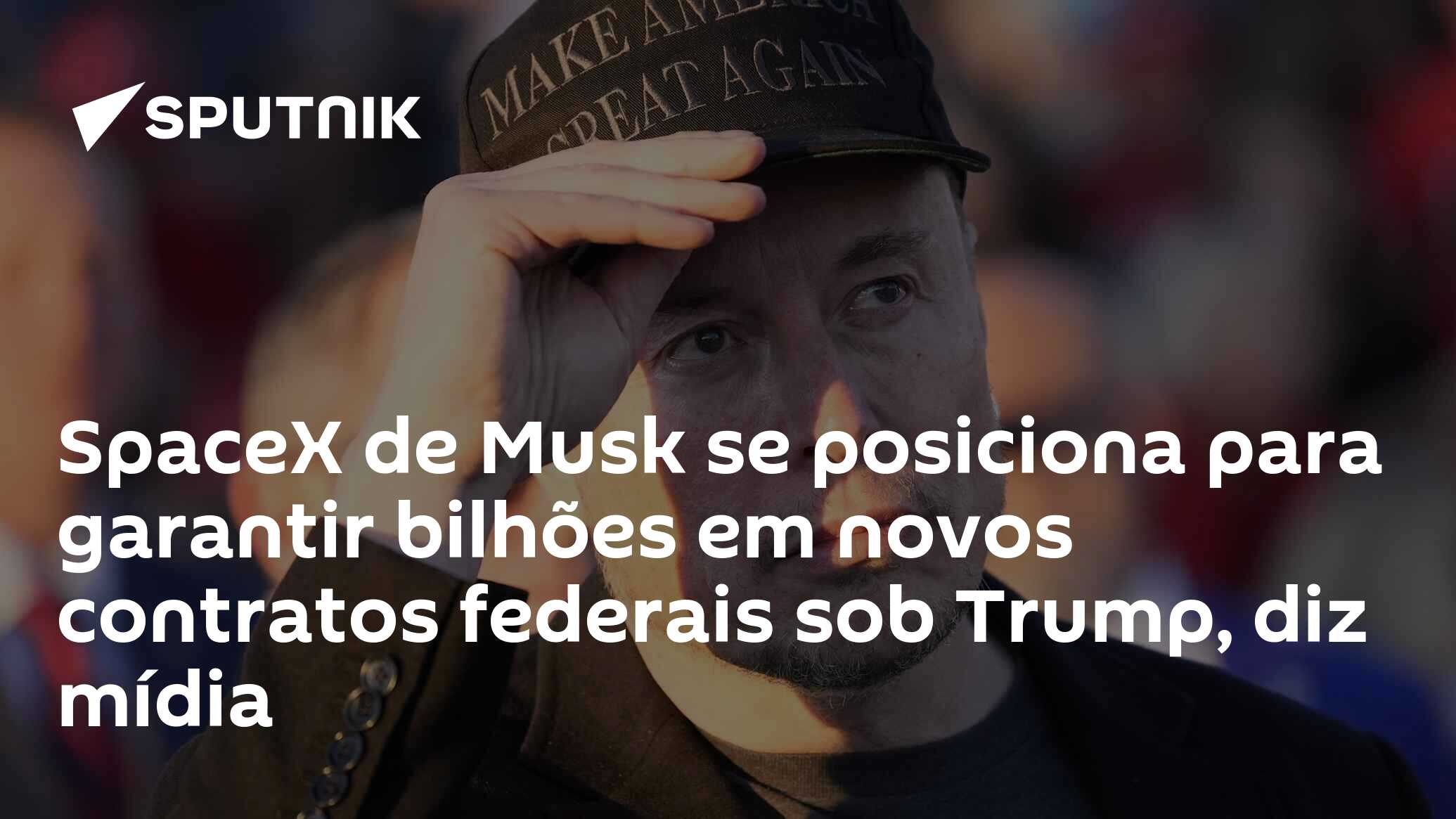 SpaceX de Musk se posiciona para garantir bilhões em novos contratos federais sob Trump, diz mídia