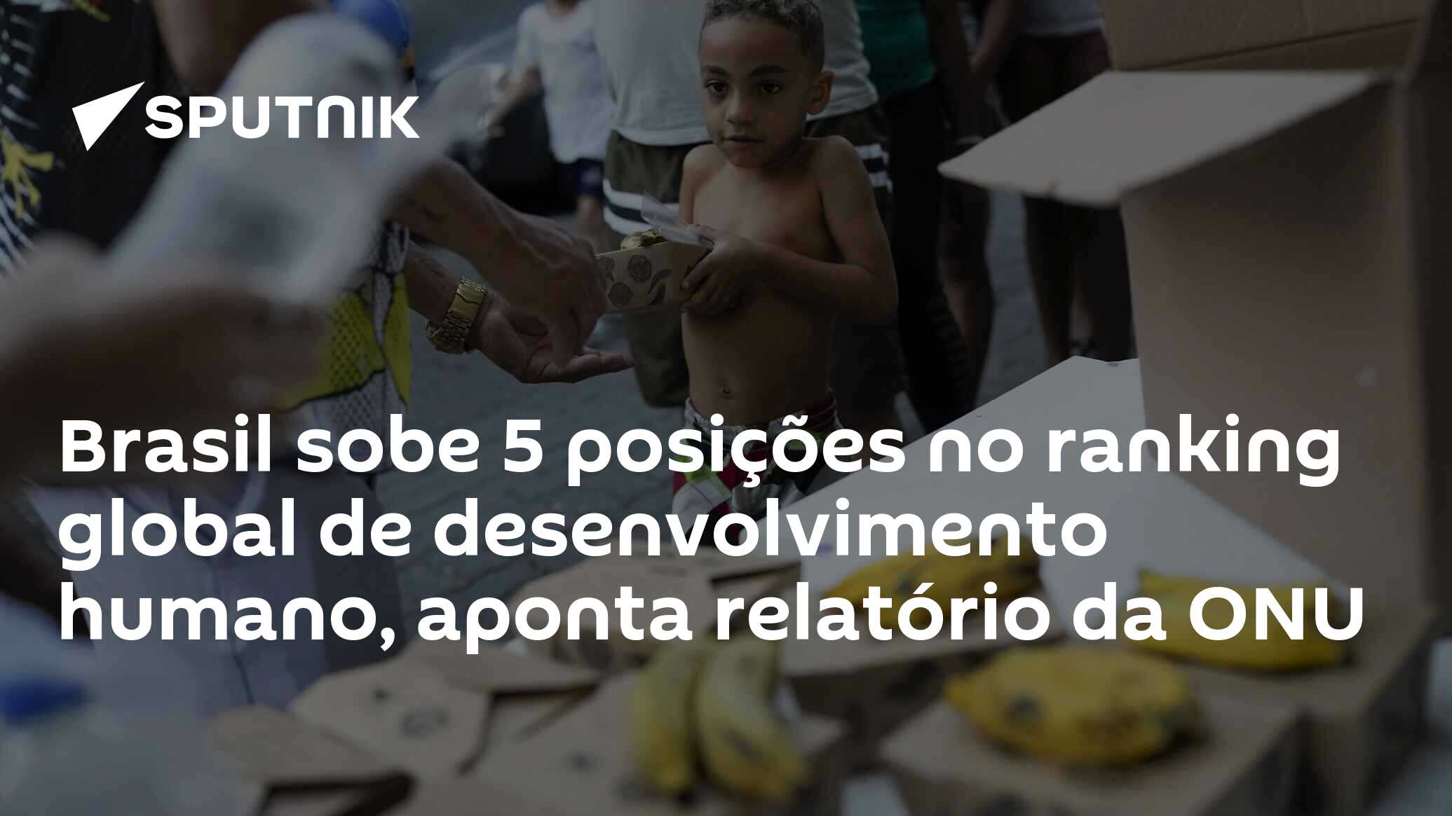 Brasil sobe 5 posições no ranking global de desenvolvimento humano, aponta relatório da ONU