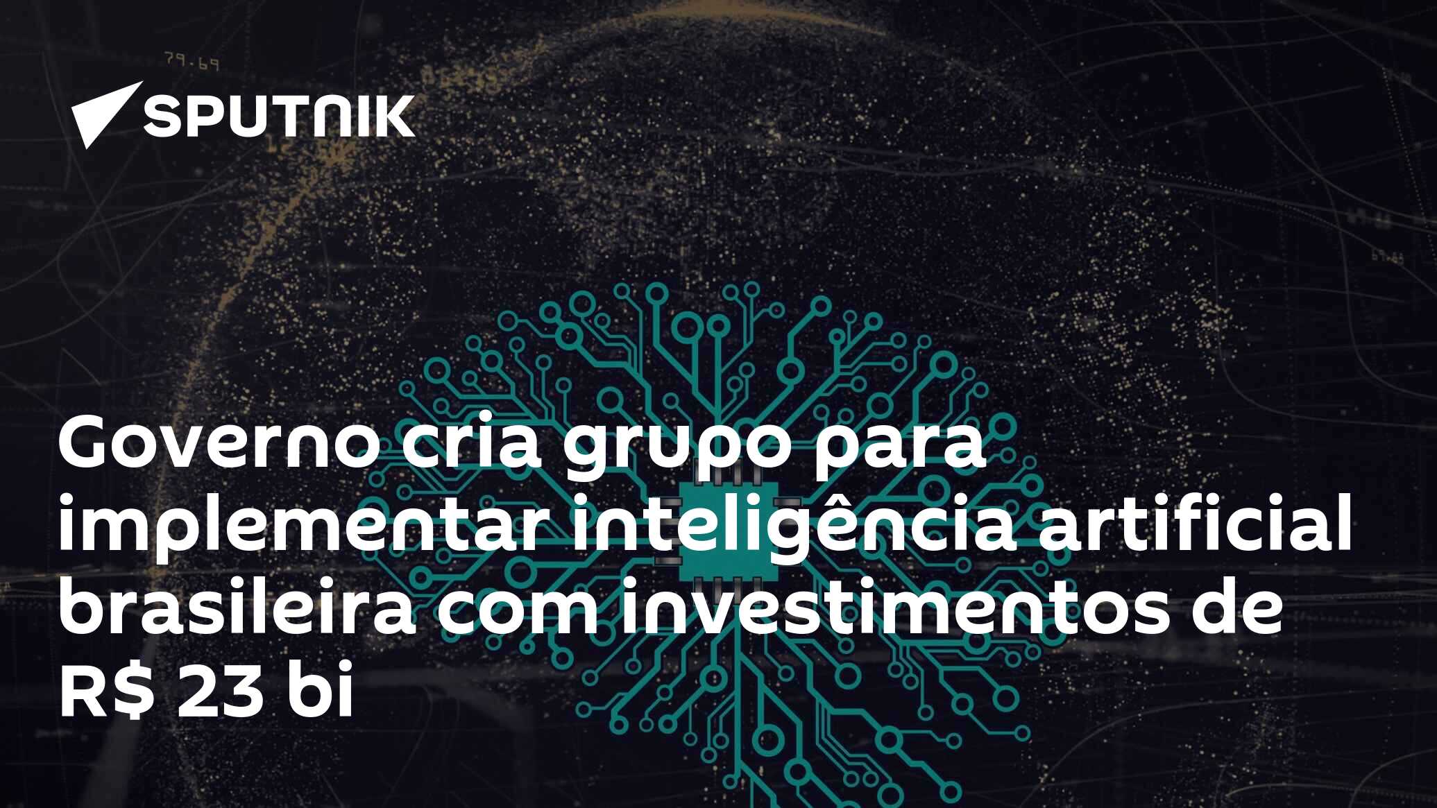 Governo cria grupo para implementar inteligência artificial brasileira com investimentos de R$ 23 bi