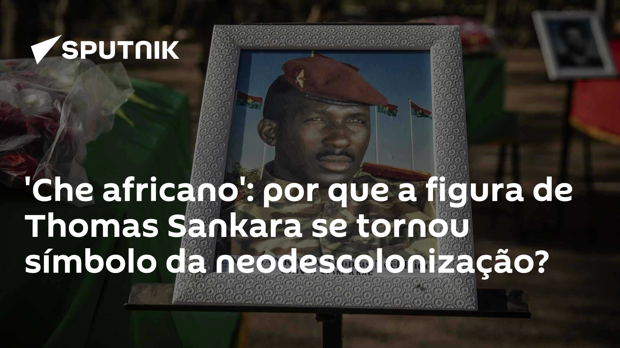 ‘Che africano’: por que a figura de Thomas Sankara se tornou símbolo da neodescolonização?
