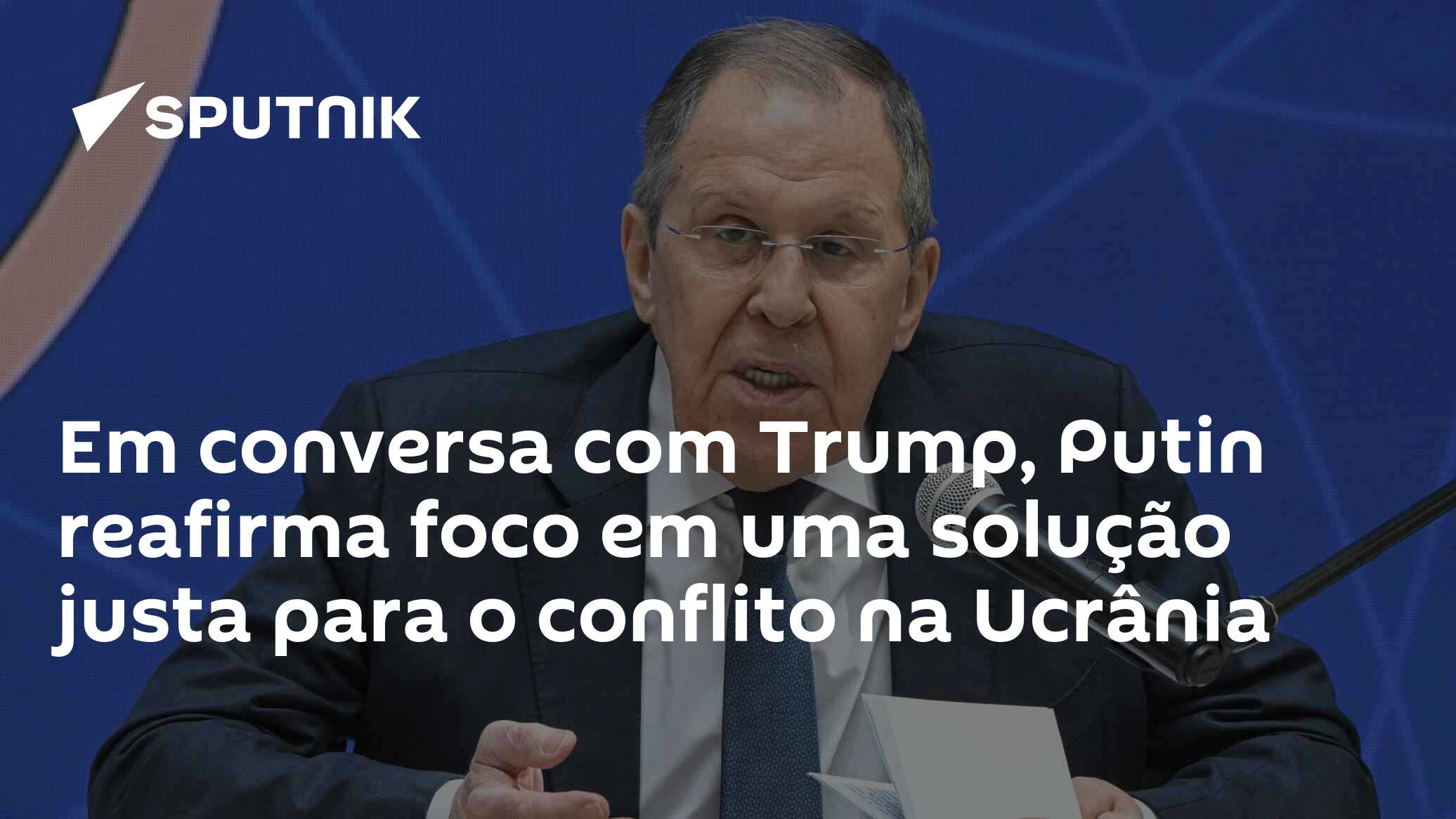 Em conversa com Trump, Putin reafirma foco em uma solução justa para o conflito na Ucrânia