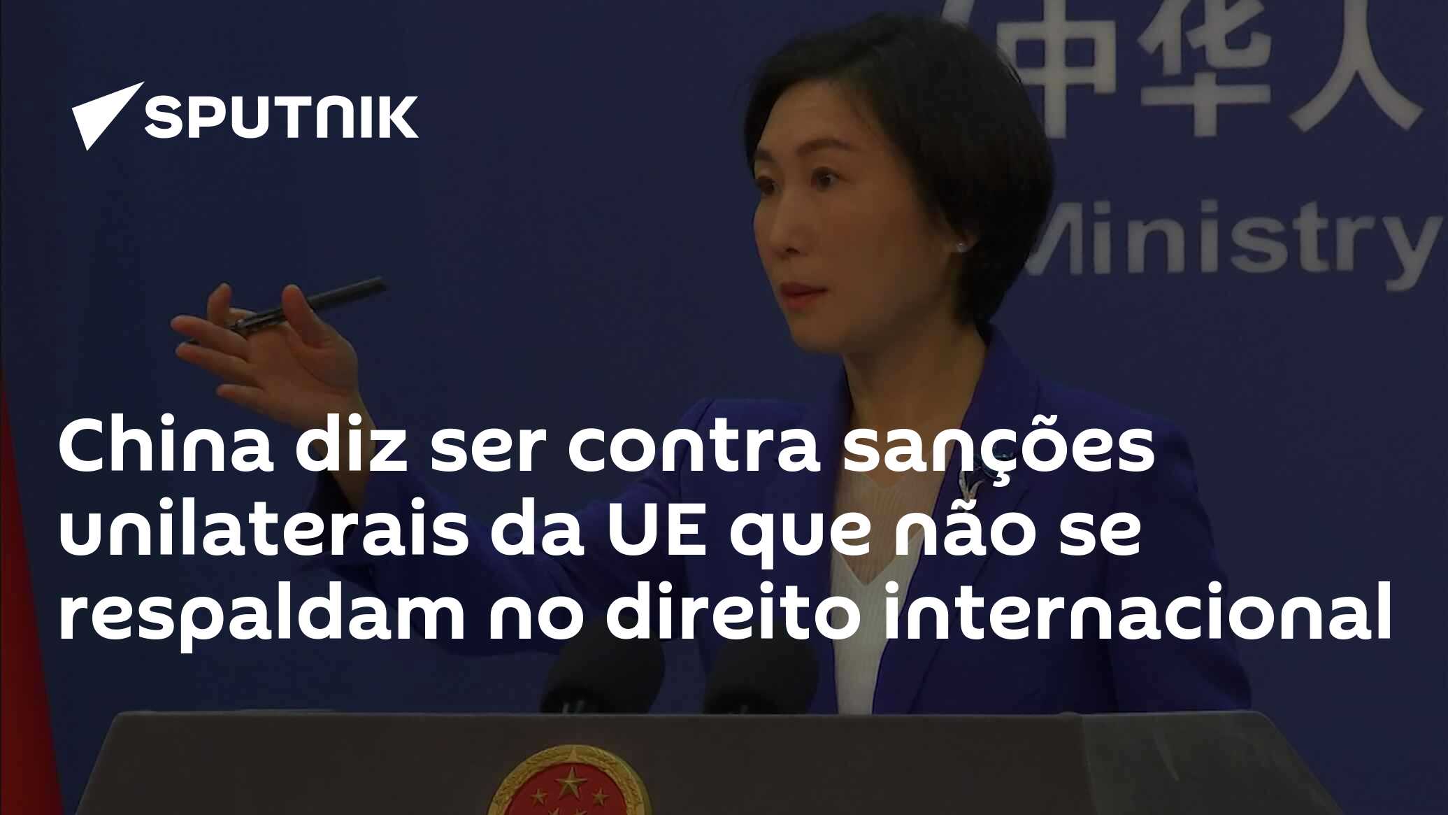 China diz ser contra sanções unilaterais da UE que não se respaldam no direito internacional