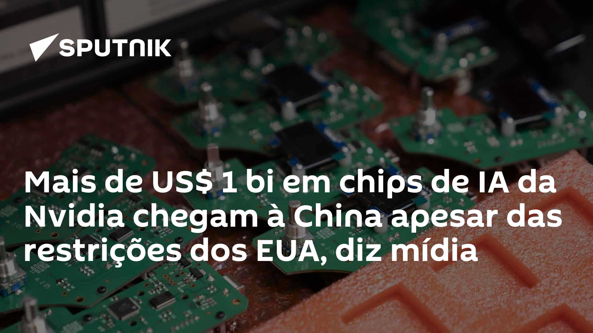 Mais de US$ 1 bi em chips de IA da Nvidia chegam à China apesar das ...
