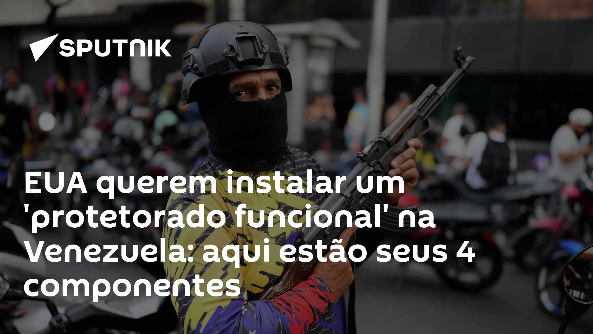 EUA querem instalar um 'protetorado funcional' na Venezuela: aqui estão ...