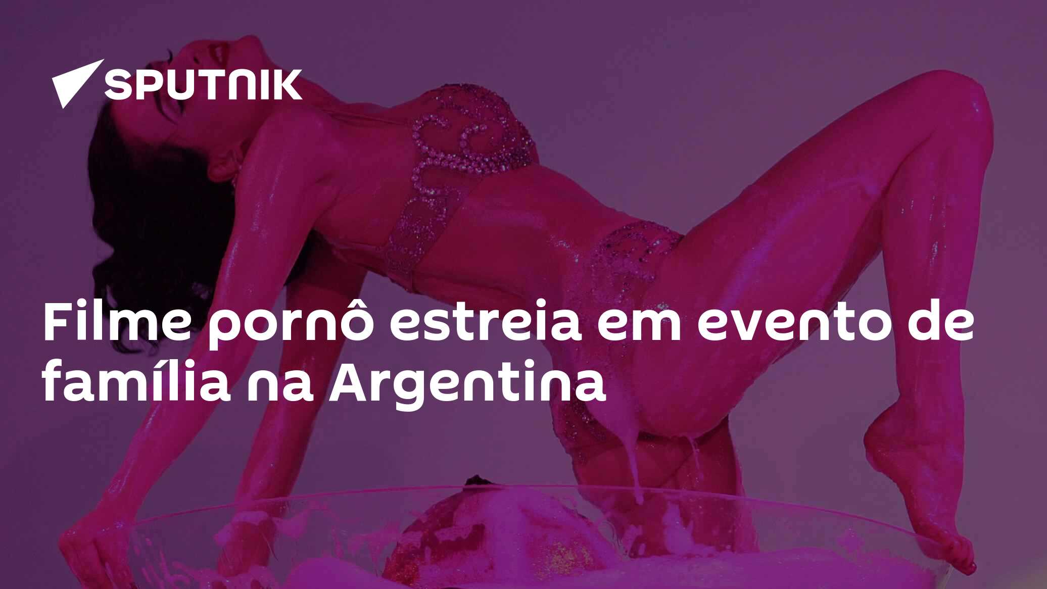 Filme pornô estreia em evento de família na Argentina - 25.05.2016, Sputnik  Brasil