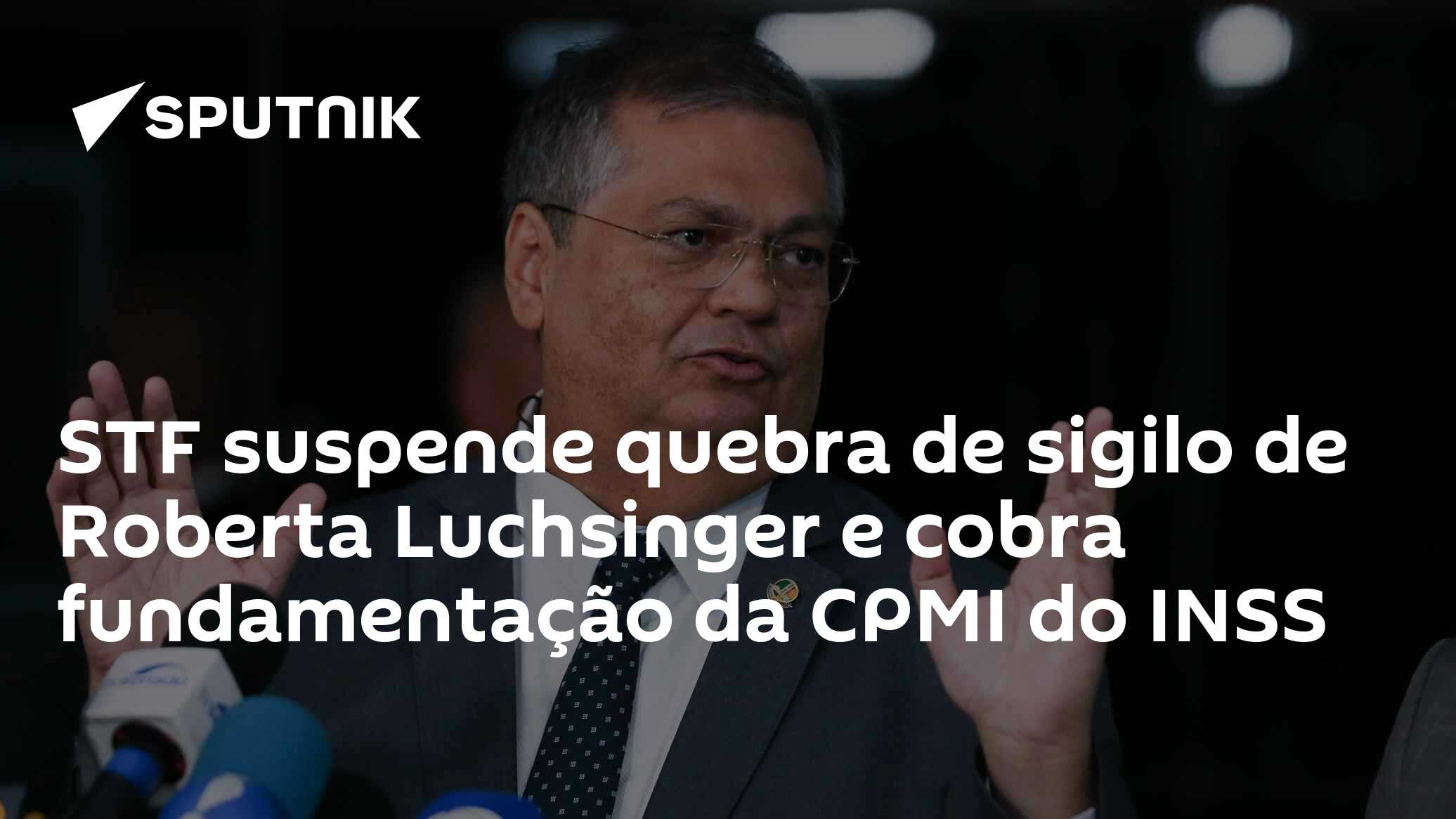 STF suspende quebra de sigilo de Roberta Luchsinger e cobra ...