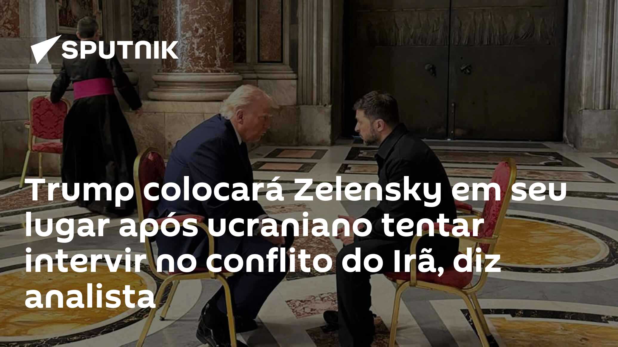 Trump colocará Zelensky em seu lugar após ucraniano tentar intervir no ...