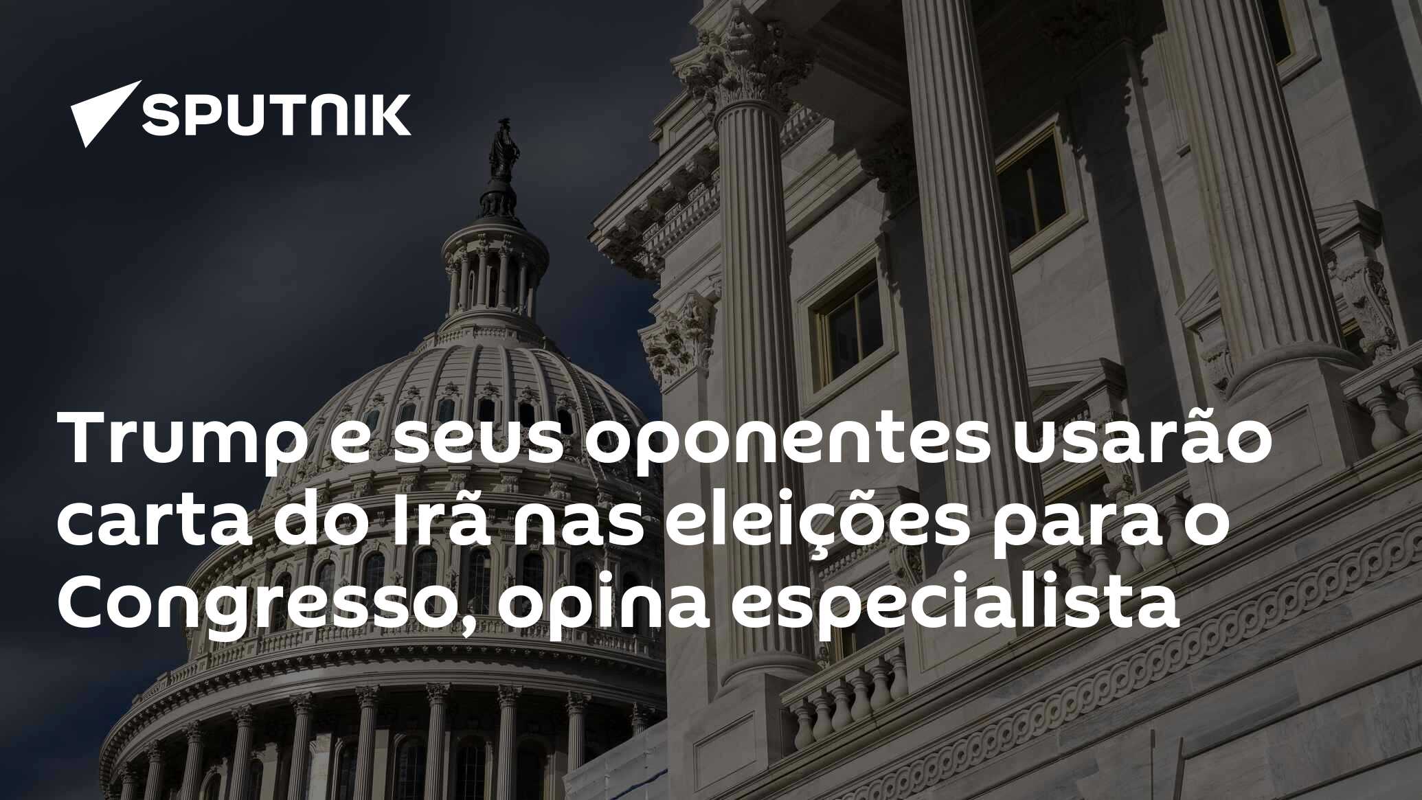 Trump e seus oponentes usarão carta do Irã nas eleições para o Congresso, diz especialista