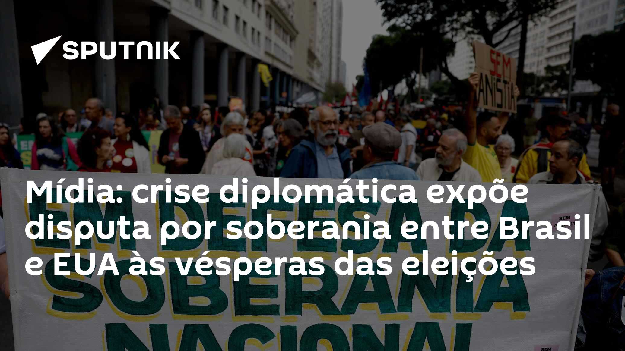 Mídia: crise diplomática expõe disputa por soberania entre Brasil e EUA às vésperas das eleições