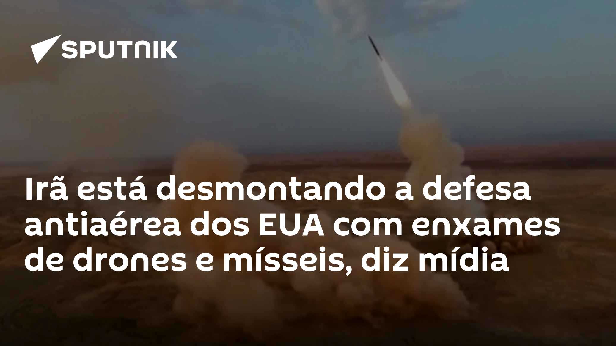 Irã está desmontando a defesa antiaérea dos EUA com enxames de drones e mísseis, diz mídia