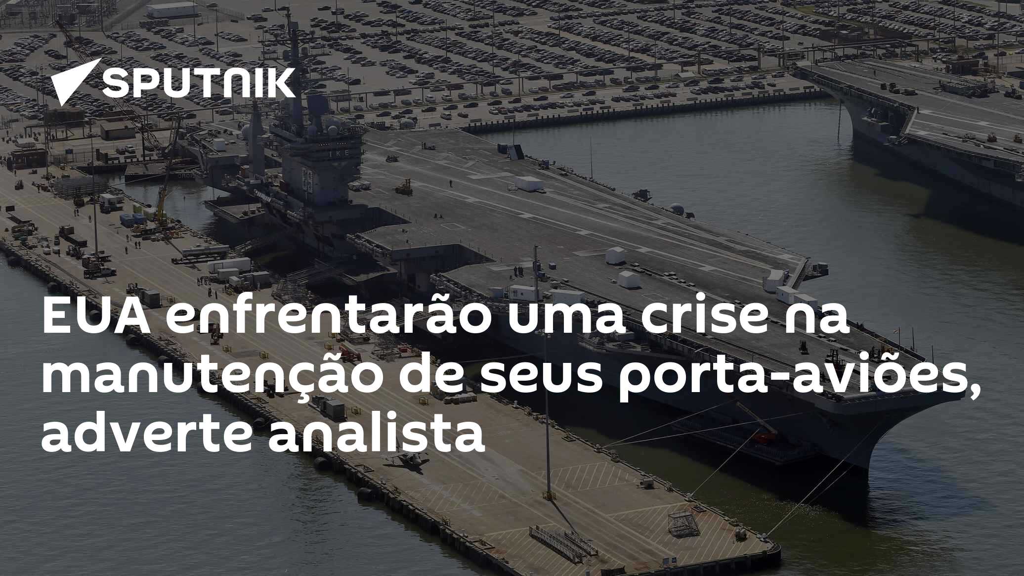 EUA enfrentarão uma crise na manutenção de seus porta-aviões, adverte analista