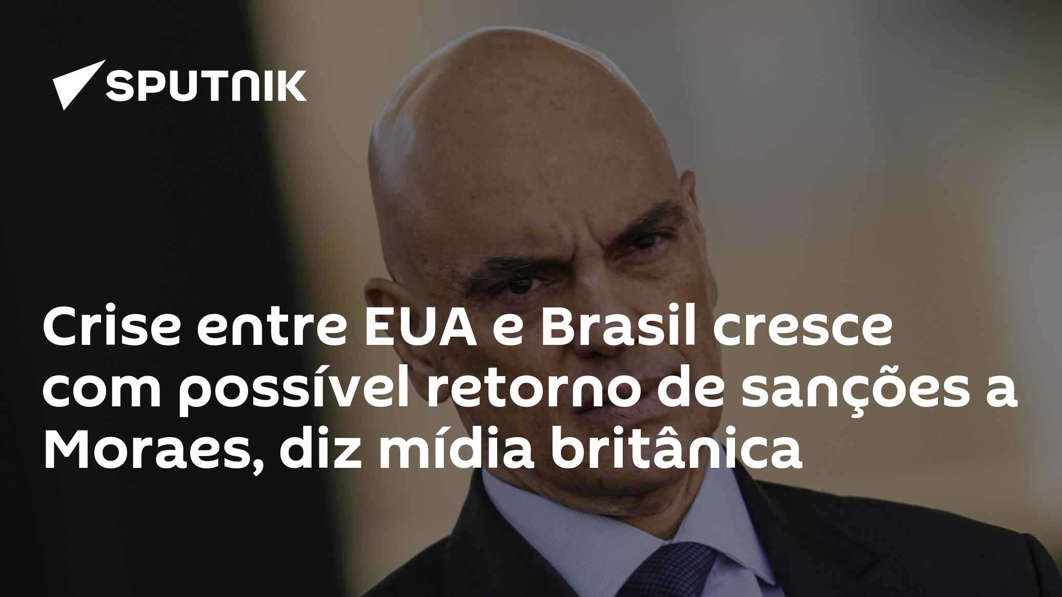 Crise entre EUA e Brasil cresce com possível retorno de sanções a Moraes, diz mídia britânica