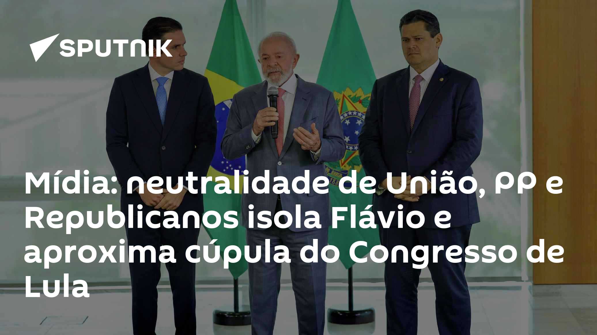 Mídia: neutralidade de União, PP e Republicanos isola Flávio e aproxima cúpula do Congresso de Lula