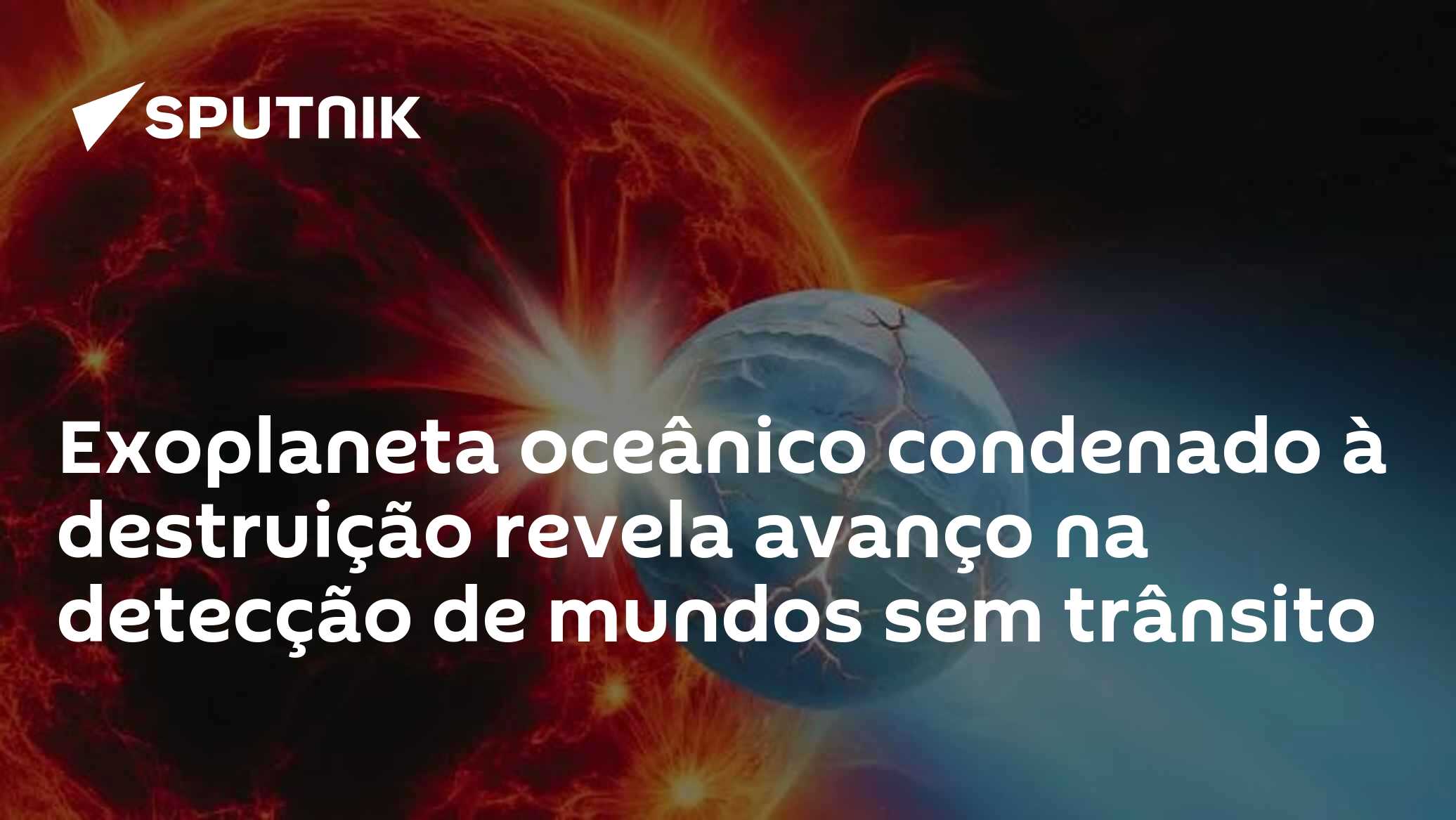 Exoplaneta oceânico condenado à destruição revela avanço na detecção de mundos sem trânsito