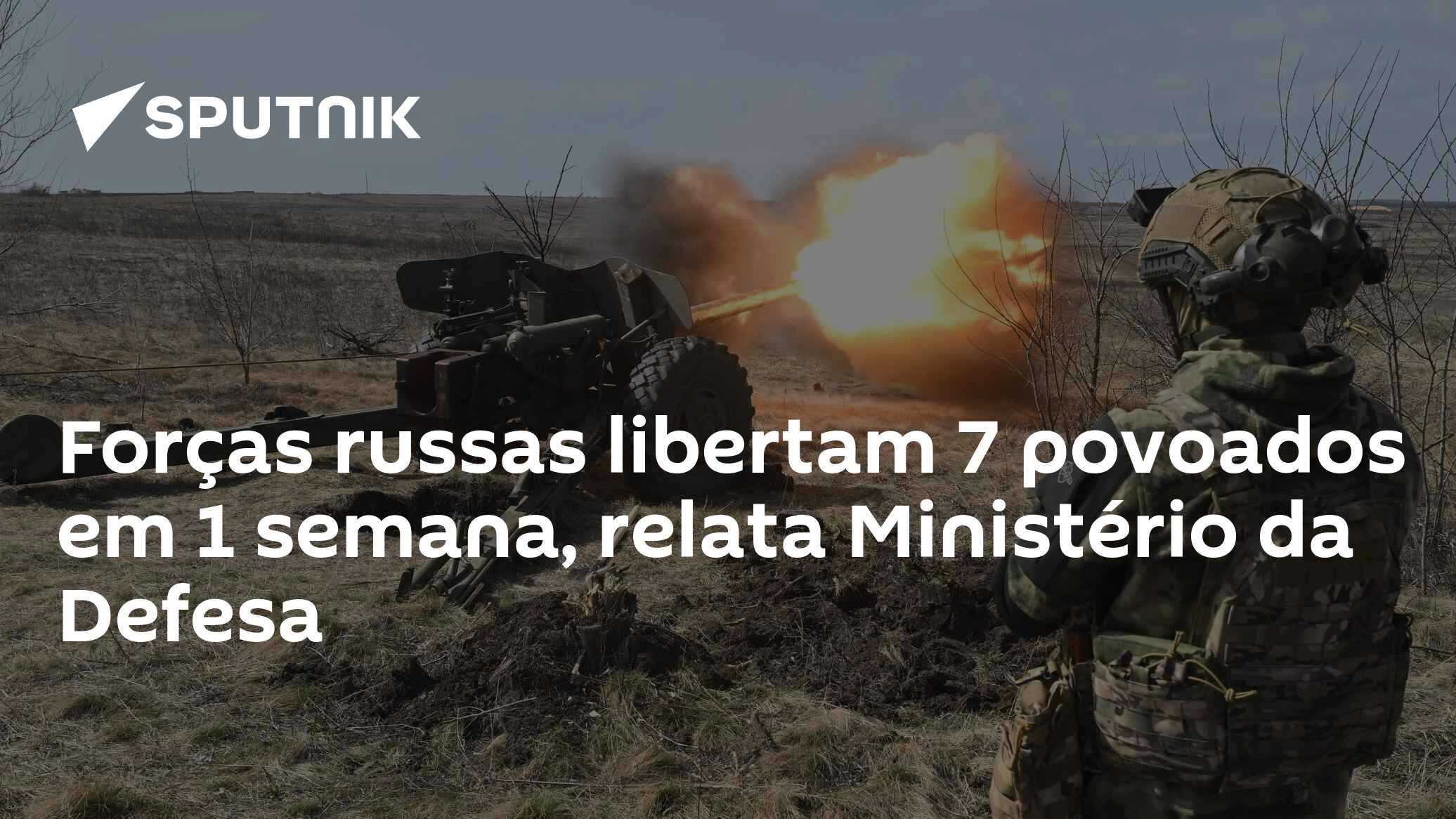 Forças russas libertam 7 povoados em 1 semana, relata Ministério da Defesa