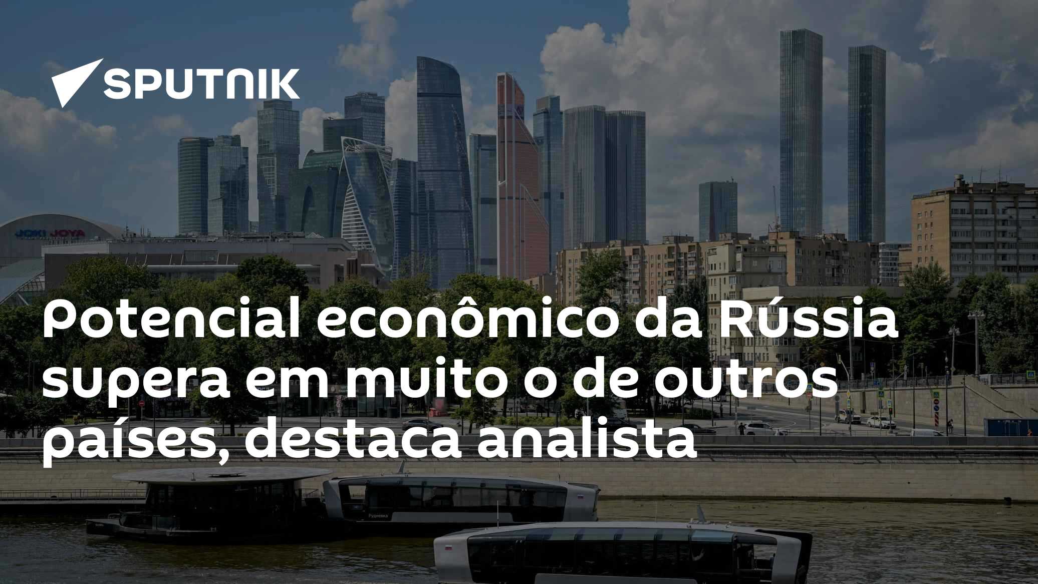 Potencial econômico da Rússia supera em muito o de outros países, destaca analista