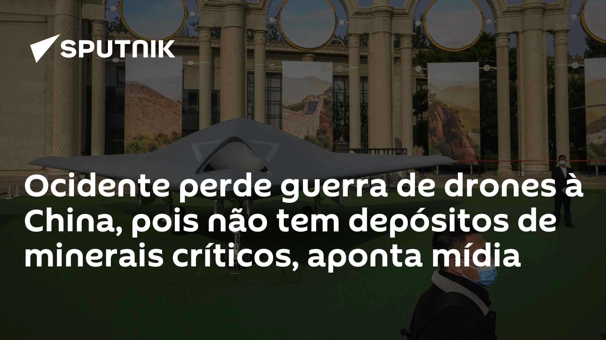 Ocidente perde guerra de drones à China, pois não tem depósitos de minerais críticos, aponta mídia