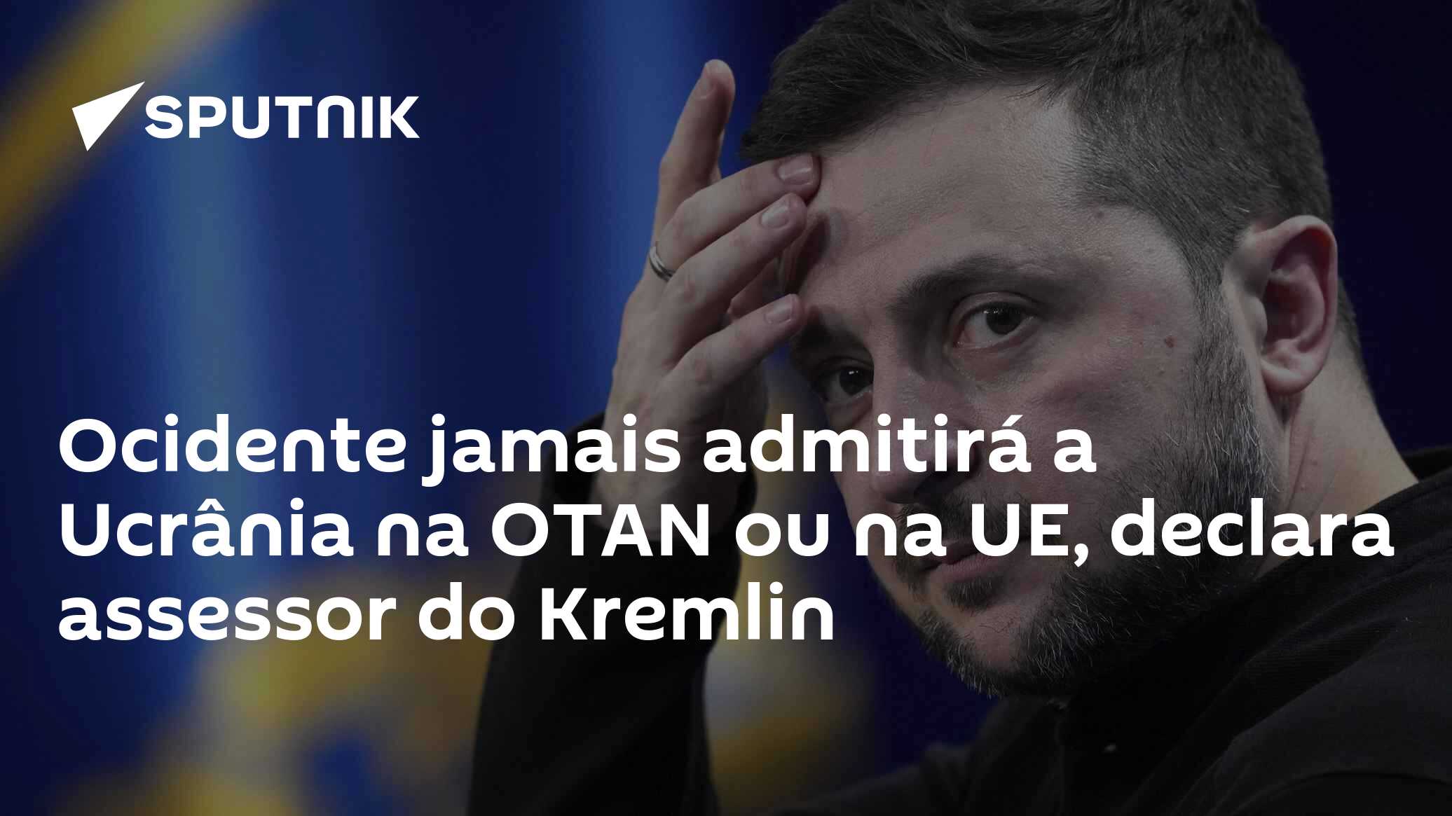 Ocidente jamais admitirá a Ucrânia na OTAN ou na UE, declara assessor do Kremlin