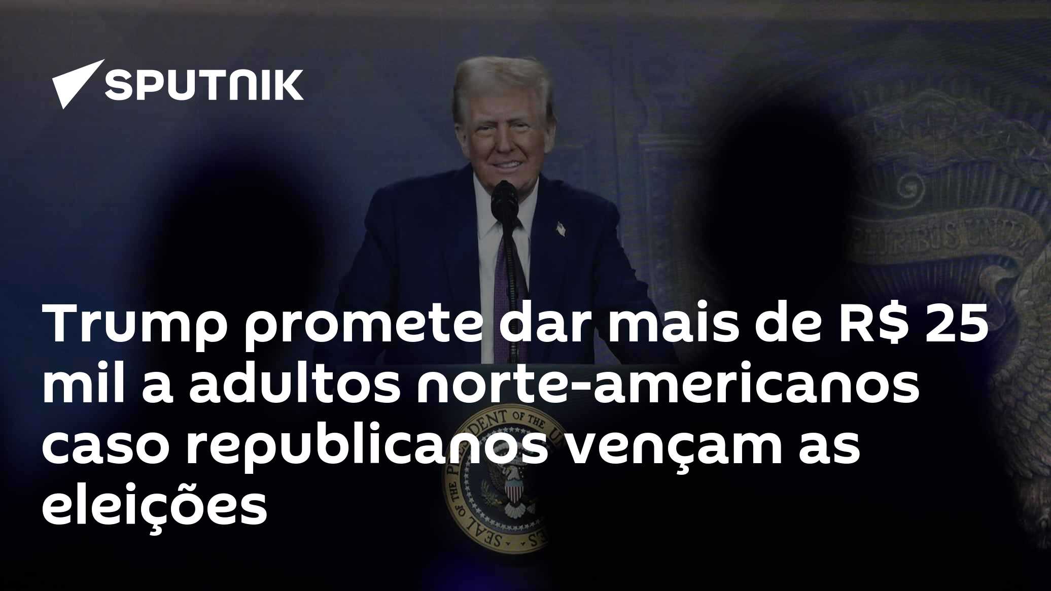 Trump promete dar mais de R$ 25 mil a adultos norte-americanos caso republicanos vençam as eleições