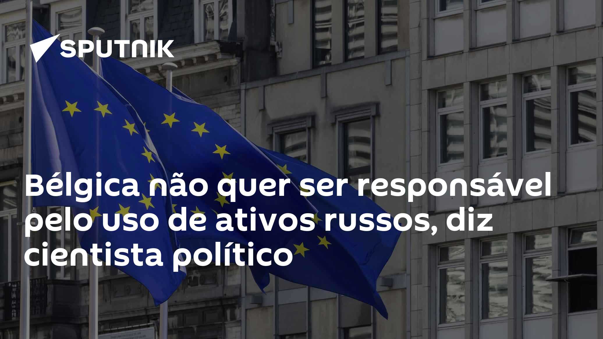 Bélgica não quer ser responsável pelo uso de ativos russos, diz cientista político