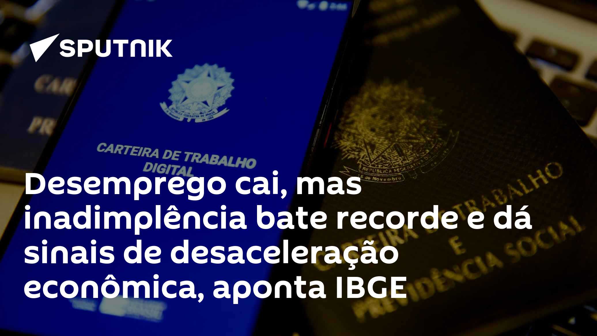 Desemprego cai a 5,3%, mas inadimplência bate recorde e reforça sinais de desaceleração, aponta IBGE