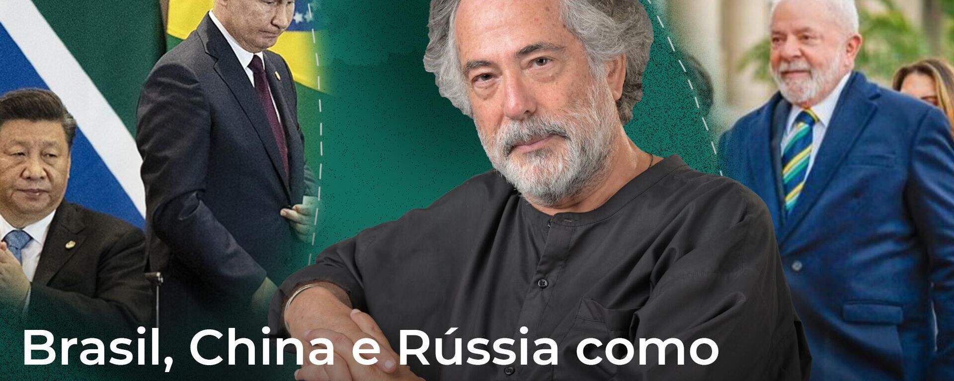 China e Rússia lideram a corrida para o mundo multipolar; e o Brasil? - Sputnik Brasil, 1920, 02.05.2024