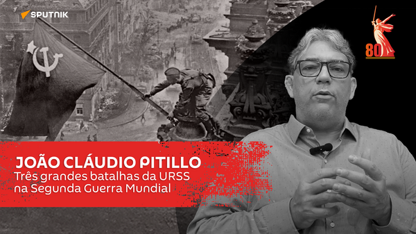 Historiador João Cláudio Pitillo destaca as três principais vitórias soviéticas na Segunda Guerra Mundial - Sputnik Brasil