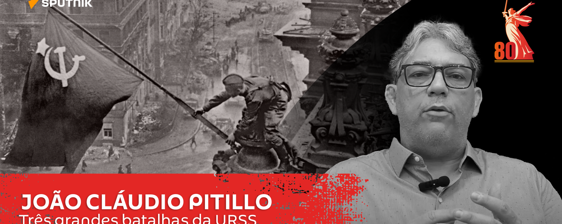 Historiador João Cláudio Pitillo destaca as três principais vitórias soviéticas na Segunda Guerra Mundial - Sputnik Brasil, 1920, 03.05.2025