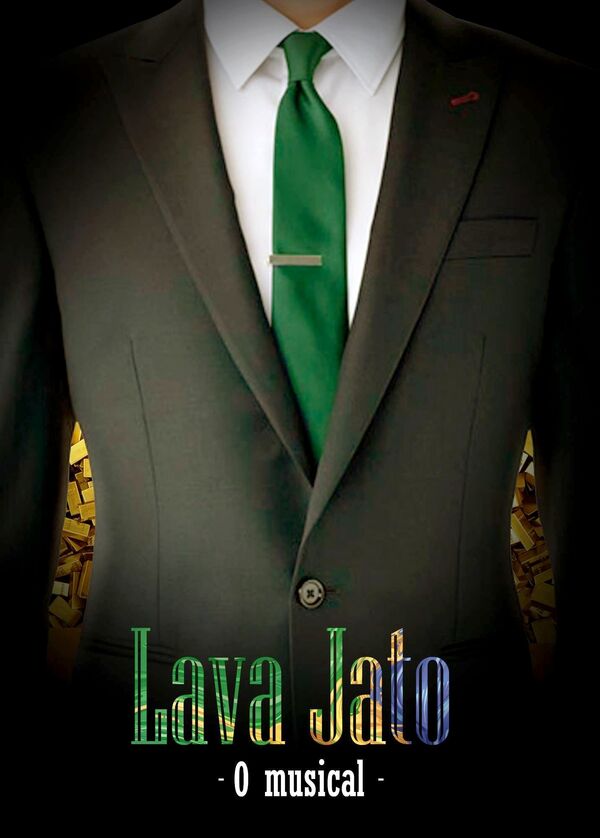 Cartaz da peça 'Lava Jato - O Musical' - Sputnik Brasil